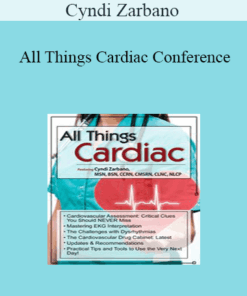 Cyndi Zarbano - All Things Cardiac Conference: Day Two: Cardiac Disorders & Diagnostics