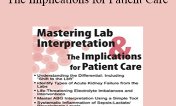 Cyndi Zarbano - Mastering Lab Interpretation & The Implications for Patient Care