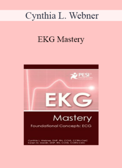 Cynthia L. Webner - EKG Mastery: Foundational Concepts: ECG