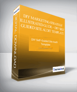 DIY Marketing Strategy Illustrated Guide + DIY Self-Guided Site Audit Template