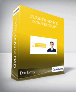 Dan Henry – Facebook Ads For Entrepreneurs