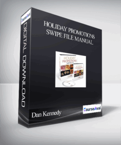 Dan Kennedy - Holiday Promotions Swipe File Manual