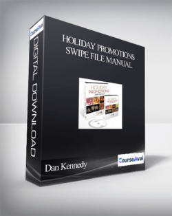 Dan Kennedy - Holiday Promotions Swipe File Manual