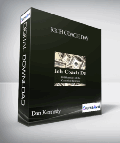 Dan Kennedy – Rich Coach Day