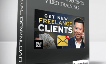 Dan Lok - Freelancing Secrets Video Training