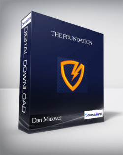 Dan Maxwell – The Foundation