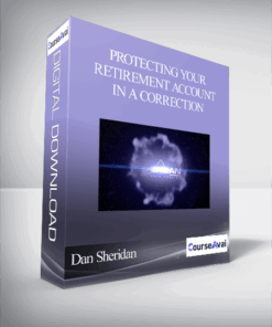Dan Sheridan - Protecting your Retirement Account in a Correction
