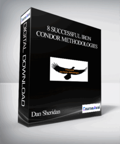 Dan Sheridan - 8 Successful Iron Condor Methodologies
