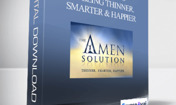Daniel Amen – The Secrets to Being Thinner. Smarter and Happier
