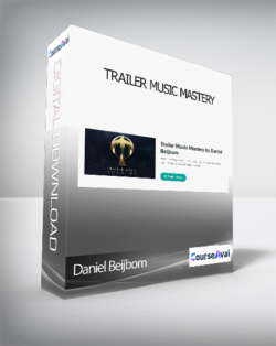 Daniel Beijbom - Trailer Music Mastery