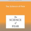 Daniel Gardner - The Science of Fear