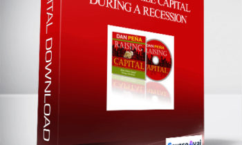 Daniel Pena – How to Raise Capital During a Recession