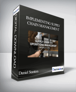 Daniel Stanton - Implementing Supply Chain Management