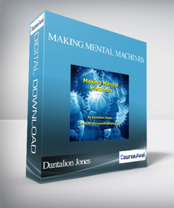 Dantalion Jones - Making Mental Machines