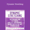 Darrell Locket - Dynamic Stretching: The Missing Link to Fitness