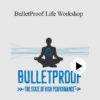 Dave Asprey - BulletProof Life Workshop