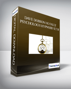 Dave Dobson-No Fault Psychology-Hypnosis Set II