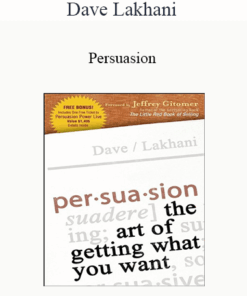 Dave Lakhani - Persuasion