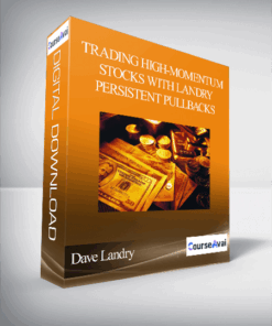 Dave Landry - Trading High-Momentum Stocks With Landry Persistent Pullbacks