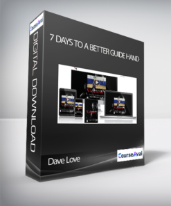 Dave Love  - 7 Days to a Better Guide Hand
