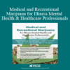 David Aronson - Medical and Recreational Marijuana for Illinois Mental Health and Healthcare Professionals: Answers to Your Biggest Questions