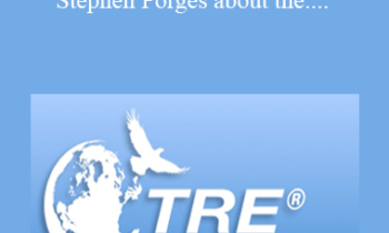 David Berceli - TRE® WEBINAR - Interview with Dr Stephen Porges about the Polyvagal Theory and TRE®