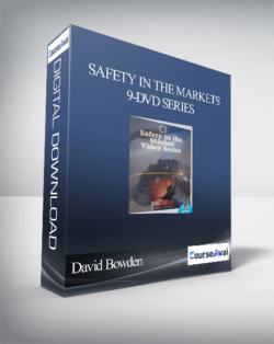 David Bowden - Safety in the Markets 9-DVD Series