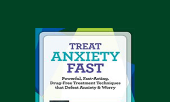 David Burns - Treat Anxiety Fast: Powerful