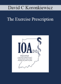 David C Koronkiewicz - The Exercise Prescription