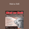 David C. Brillhart - Mad as Hell: End Your Client's Struggle with Anger and Help Them Gain Control of Their Lives with Clinical Strategies That Get Results