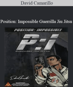 David Camarillo – Position: Impossible Guerrilla Jiu Jitsu