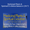 David Crow - Medicinal Plants & Spiritual Evolution Intensive (2017)