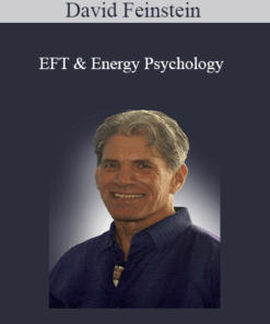 David Feinstein - EFT & Energy Psychology