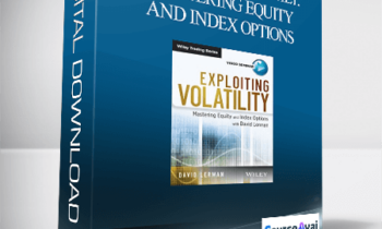 David Lerman - Exploiting Volatily. Mastering Equity and Index Options