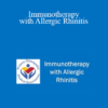 David Mendelson - Immunotherapy with Allergic Rhinitis