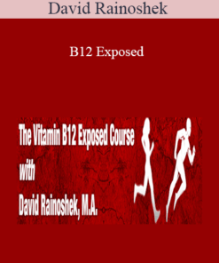 David Rainoshek - B12 Exposed