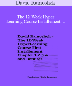 David Rainoshek - The 12-Week HyperLearning Course Installement (Full Chapter and Bonuses)