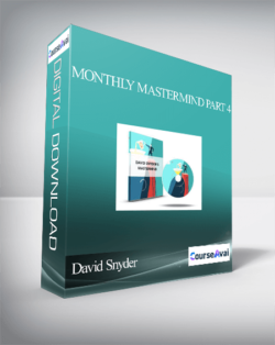 David Snyder – Monthly MasterMind Part 4