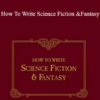 David Steele - How To Write Science Fiction and Fantasy