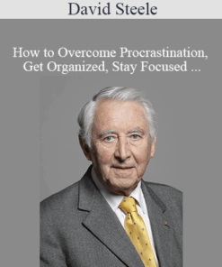 David Steele - How to Overcome Procrastination