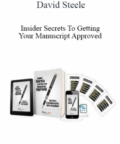 David Steele - Insider Secrets To Getting Your Manuscript Approved
