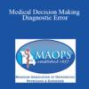 David Tannehill - Medical Decision Making - Diagnostic Error