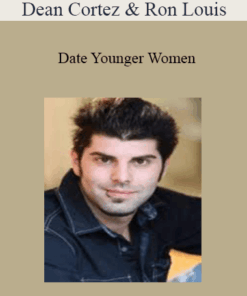 Dean Cortez & Ron Louis - Date Younger Women