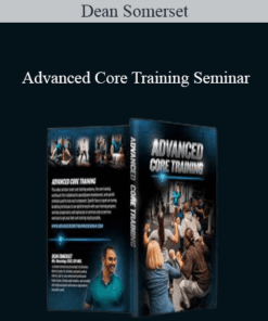 Dean Somerset - Advanced Core Training Seminar