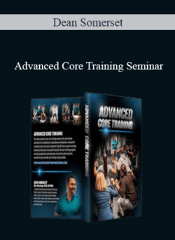 Dean Somerset - Advanced Core Training Seminar