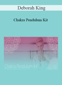 Deborah King - Chakra Pendulum Kit