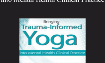 Debra Alvis - Bringing Trauma-Informed Yoga into Mental Health Clinical Practice
