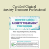 Debra Alvis - Certified Clinical Anxiety Treatment Professional: Two Day Competency Training