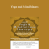 Debra Alvis - Yoga and Mindfulness: Mind-Brain Change for Anxiety