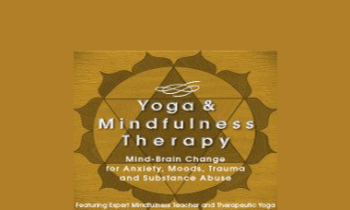 Debra Alvis - Yoga and Mindfulness: Mind-Brain Change for Anxiety